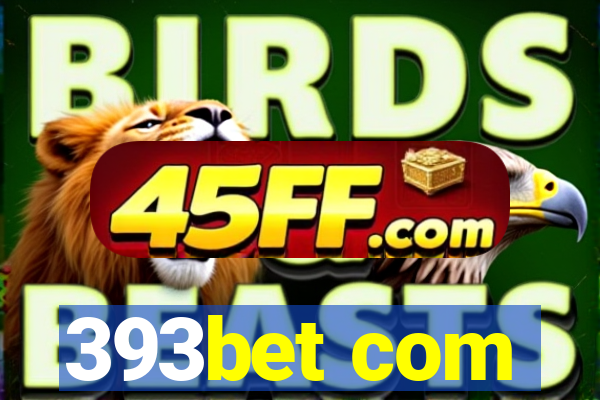 393bet com